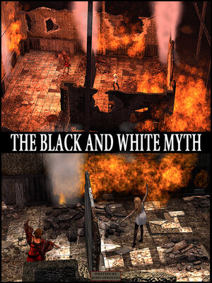 cover image of The Black and White Myth: "Come Together and Break Free"